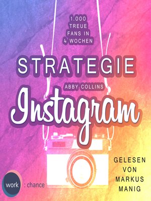 cover image of Strategie Instagram--1.000 treue Fans in 4 Wochen